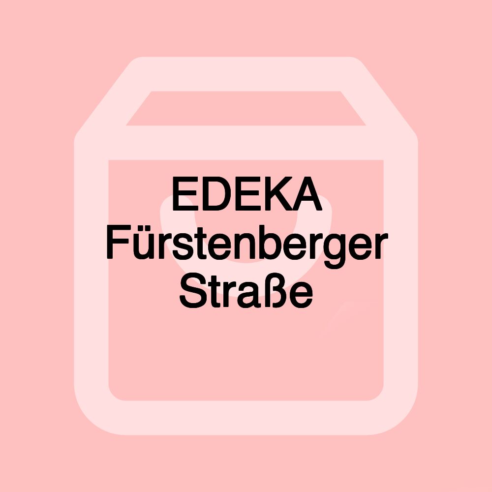 EDEKA Fürstenberger Straße EDEKA Fürstenberger Straße