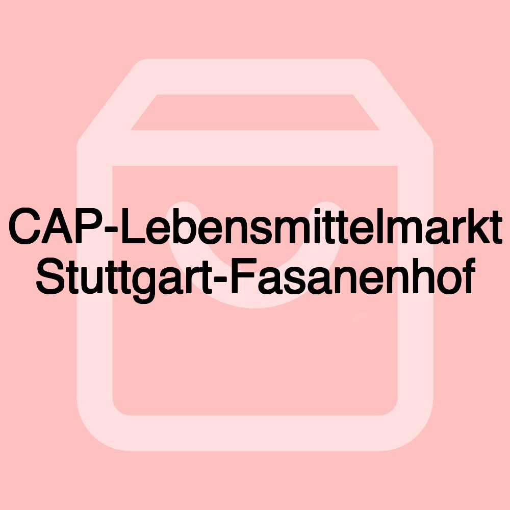 CAP-Lebensmittelmarkt Stuttgart-Fasanenhof CAP-Lebensmittelmarkt Stuttgart-Fasanenhof