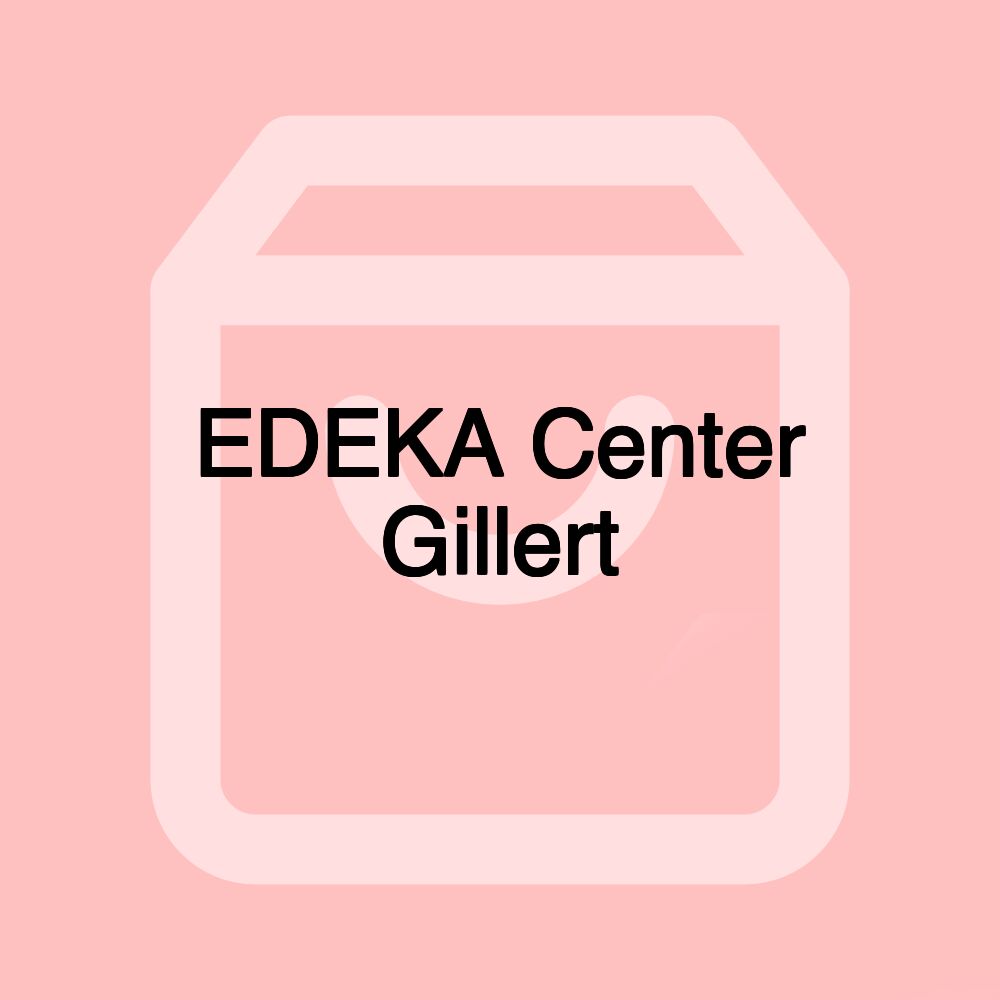 EDEKA Center Gillert EDEKA Center Gillert
