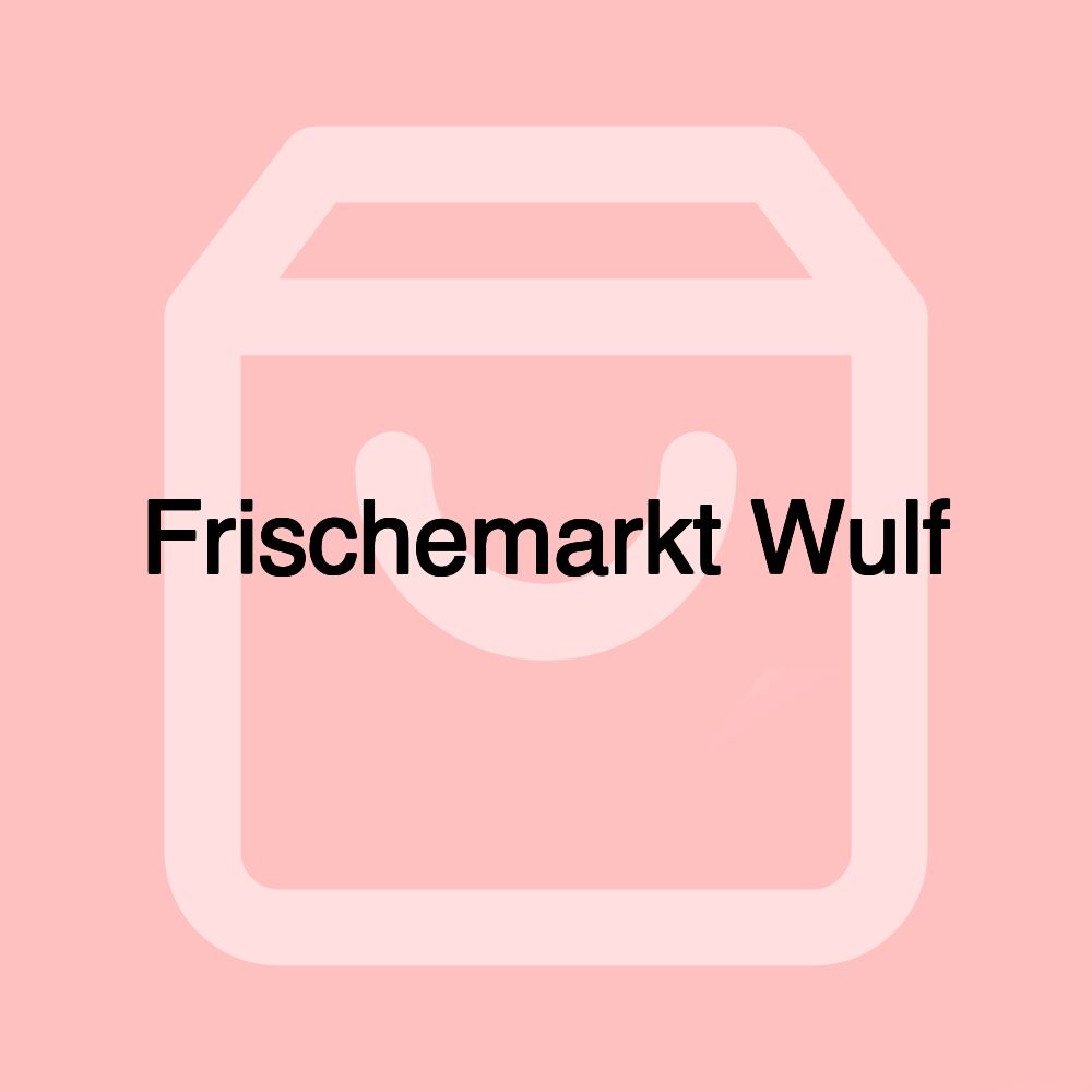 Frischemarkt Wulf