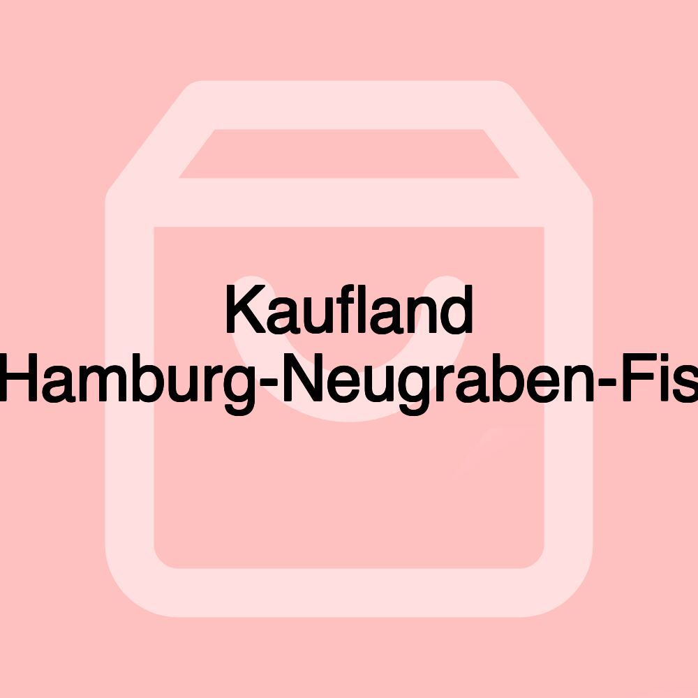 Kaufland Hamburg-Neugraben-Fis Kaufland Hamburg-Neugraben-Fis