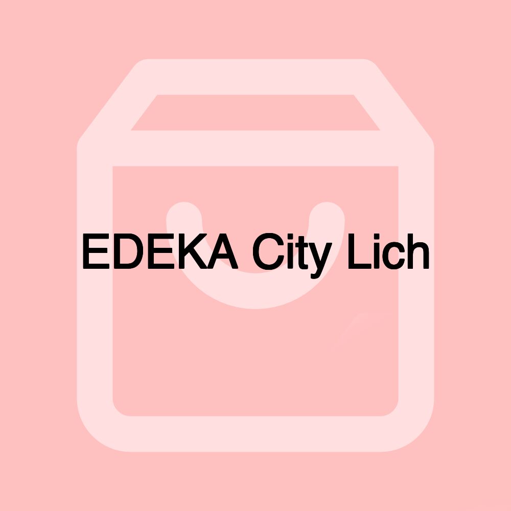 EDEKA City Lich EDEKA City Lich