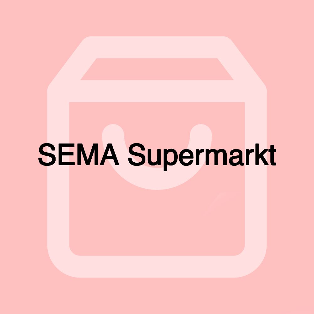 SEMA Supermarkt