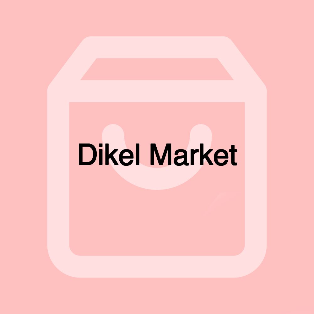 Dikel Market