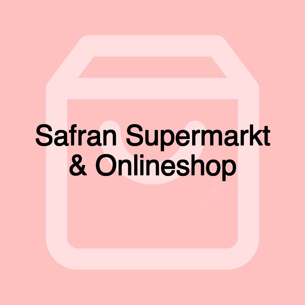 Safran Supermarkt & Onlineshop
