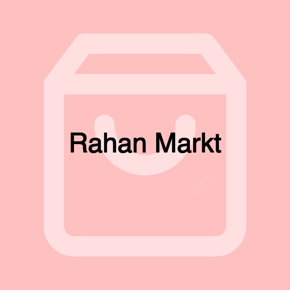 Rahan Markt Rahan Markt