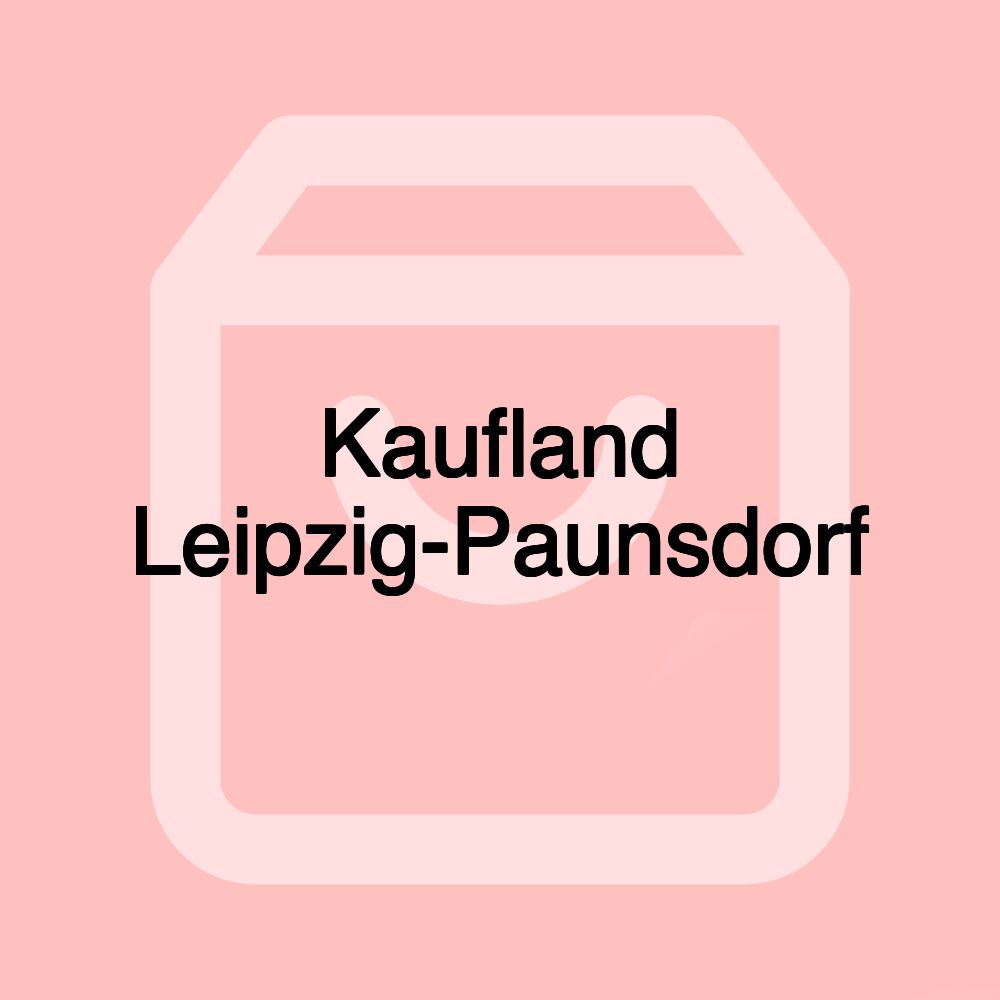 Kaufland Leipzig-Paunsdorf