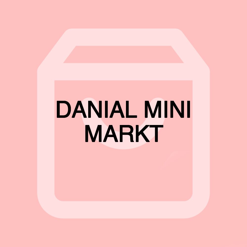 DANIAL MINI MARKT DANIAL MINI MARKT