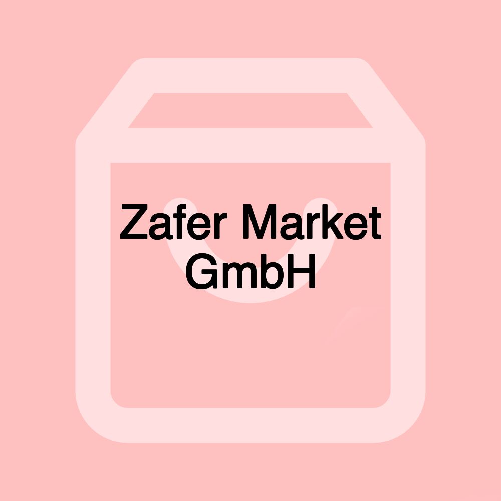 Zafer Market GmbH