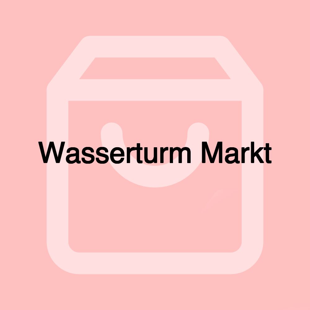 Wasserturm Markt