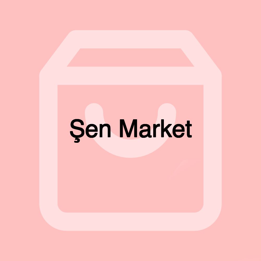 Şen Market