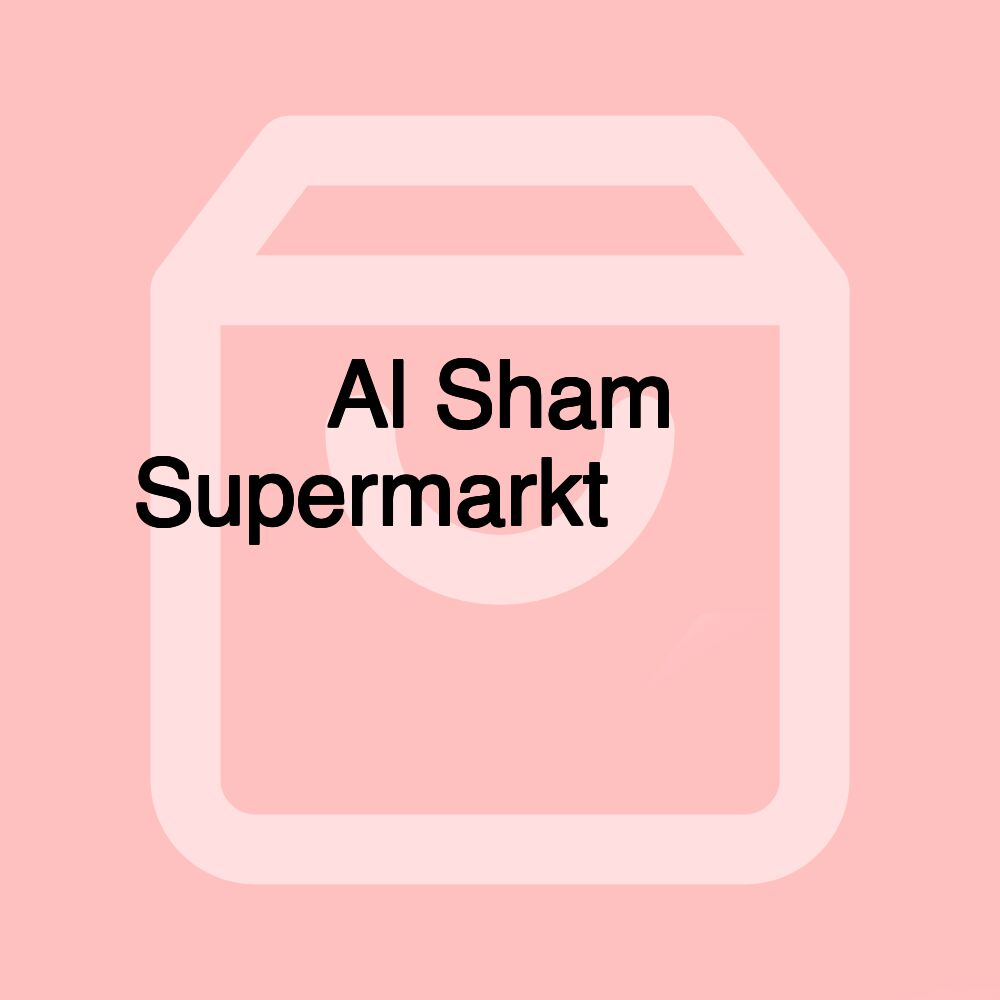 Al Sham Supermarkt سوبر ماركت الشام Al Sham Supermarkt سوبر ماركت الشام