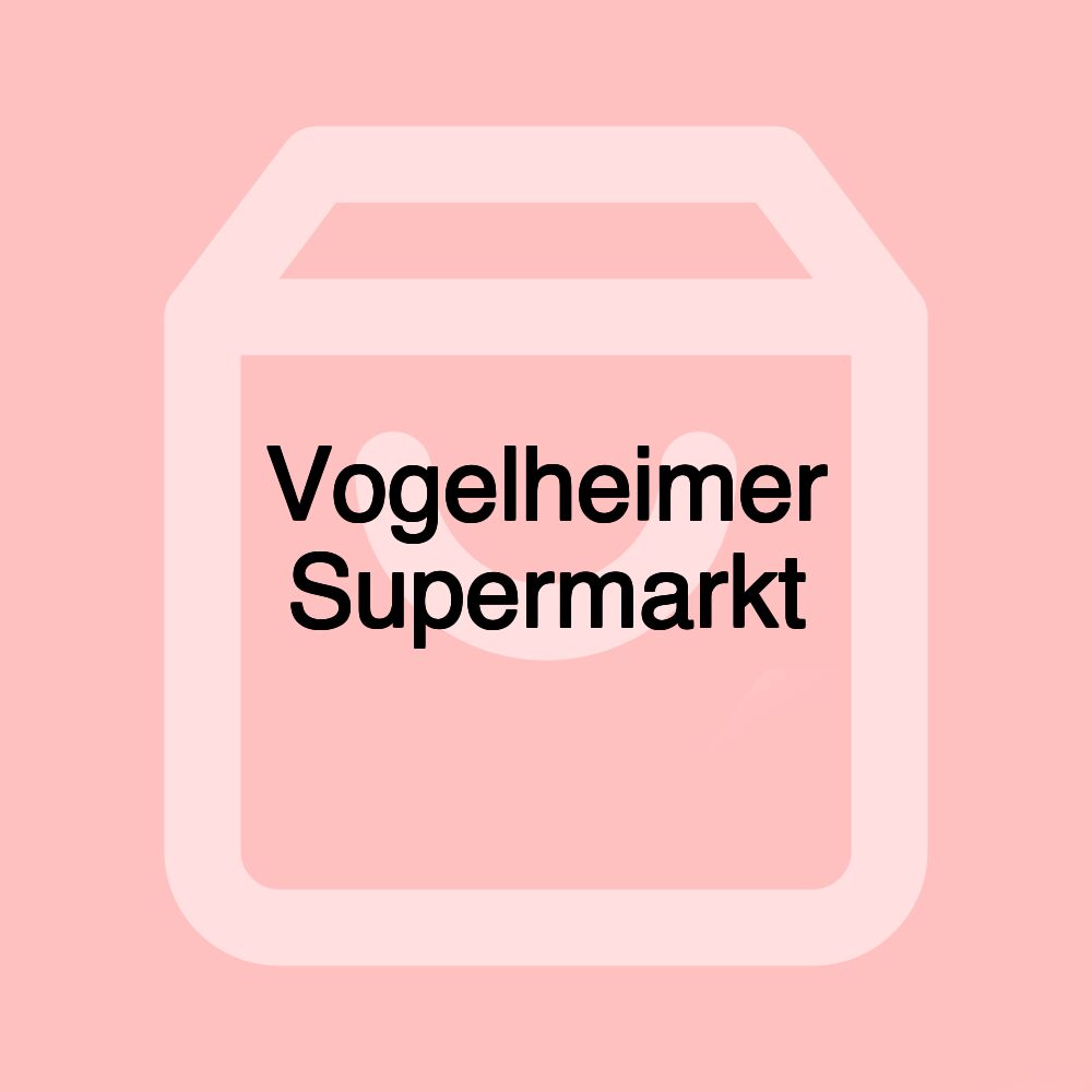 Vogelheimer Supermarkt