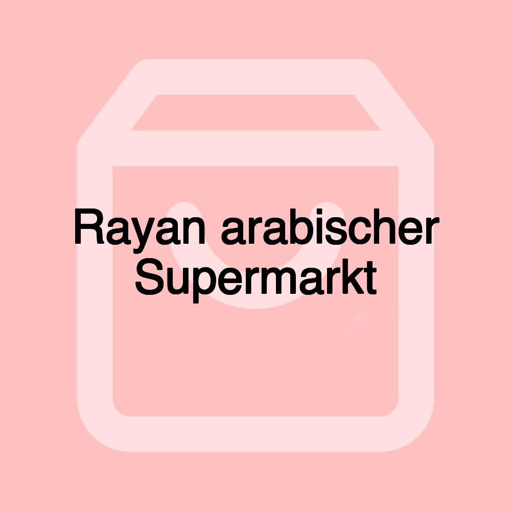 Rayan arabischer Supermarkt