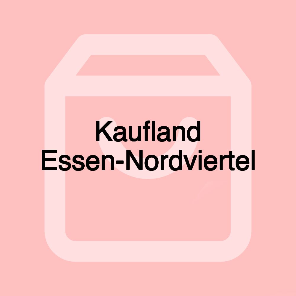 Kaufland Essen-Nordviertel