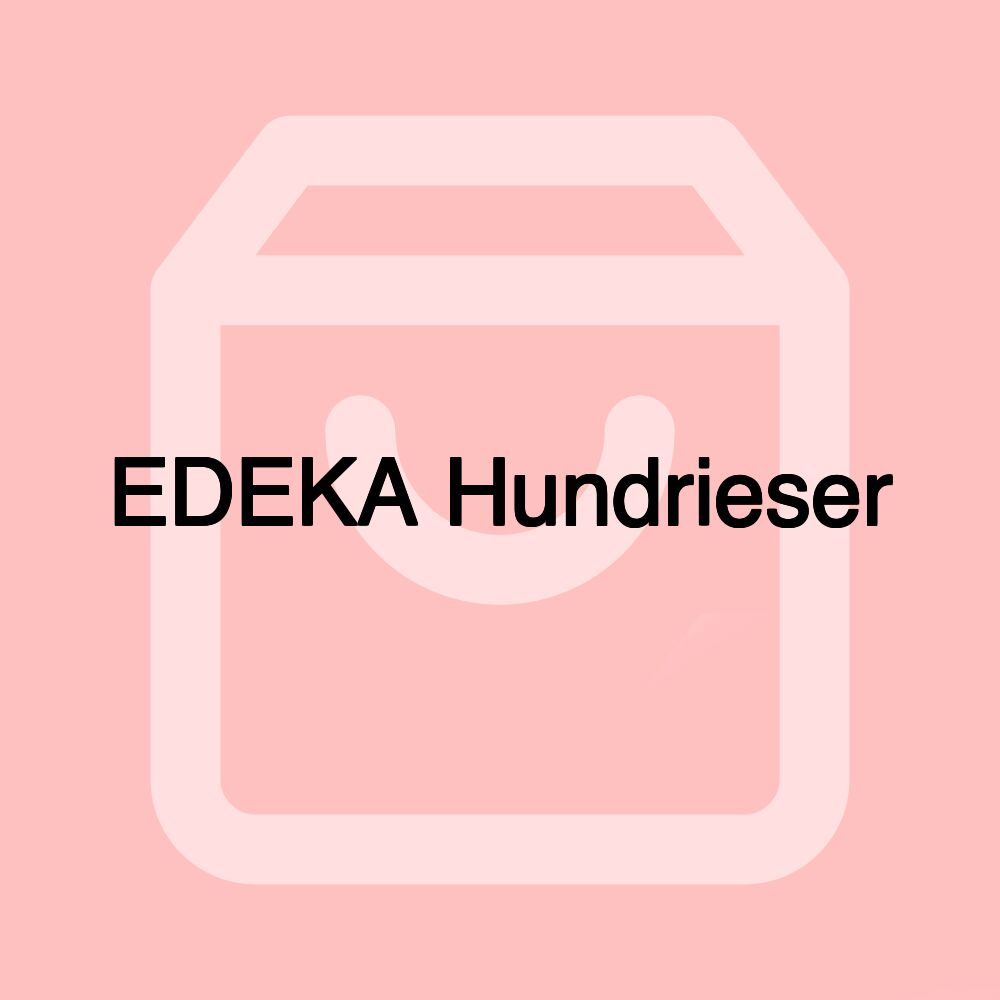 EDEKA Hundrieser EDEKA Hundrieser