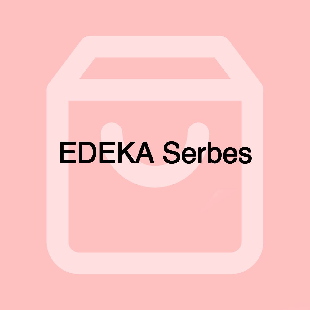 EDEKA Serbes