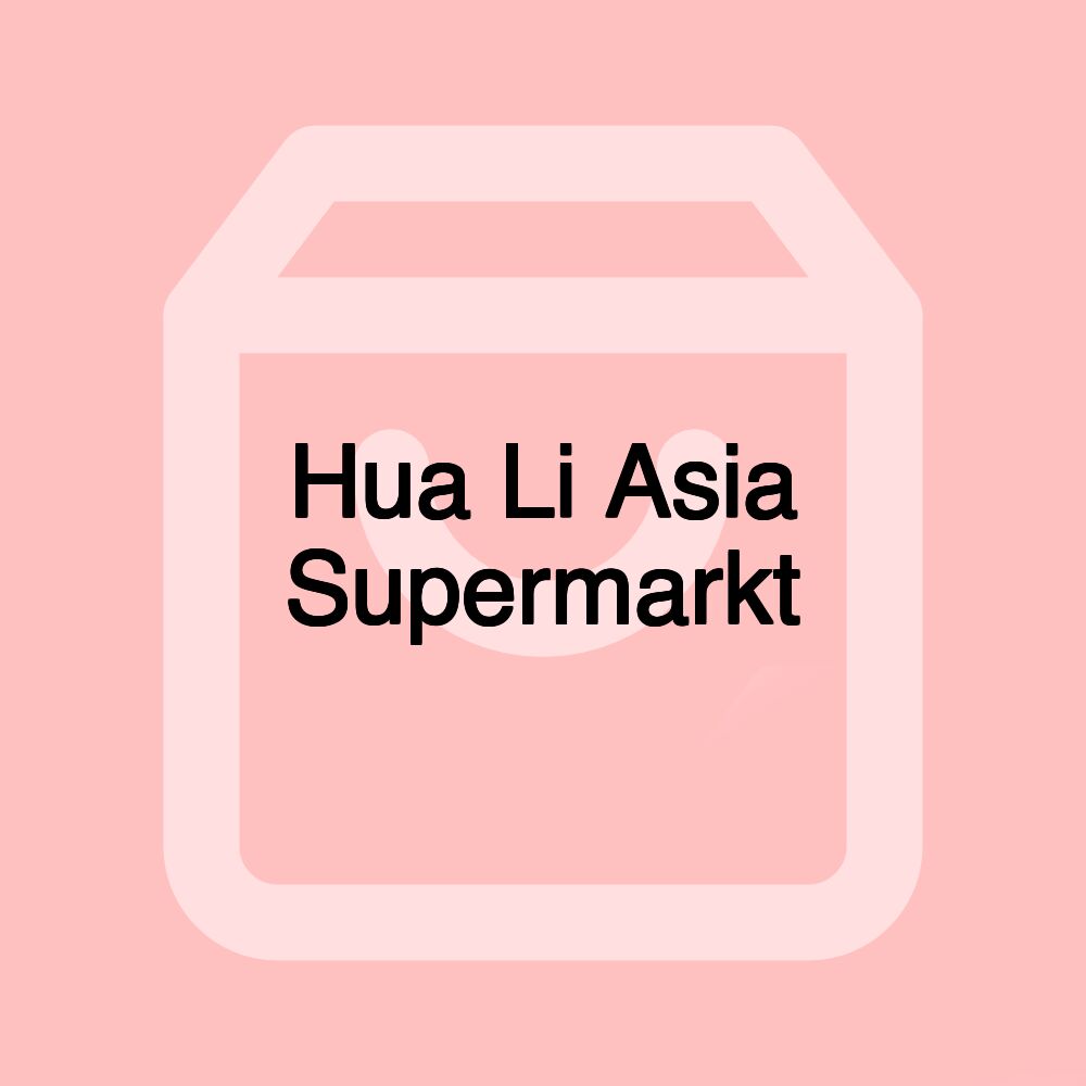Hua Li Asia Supermarkt