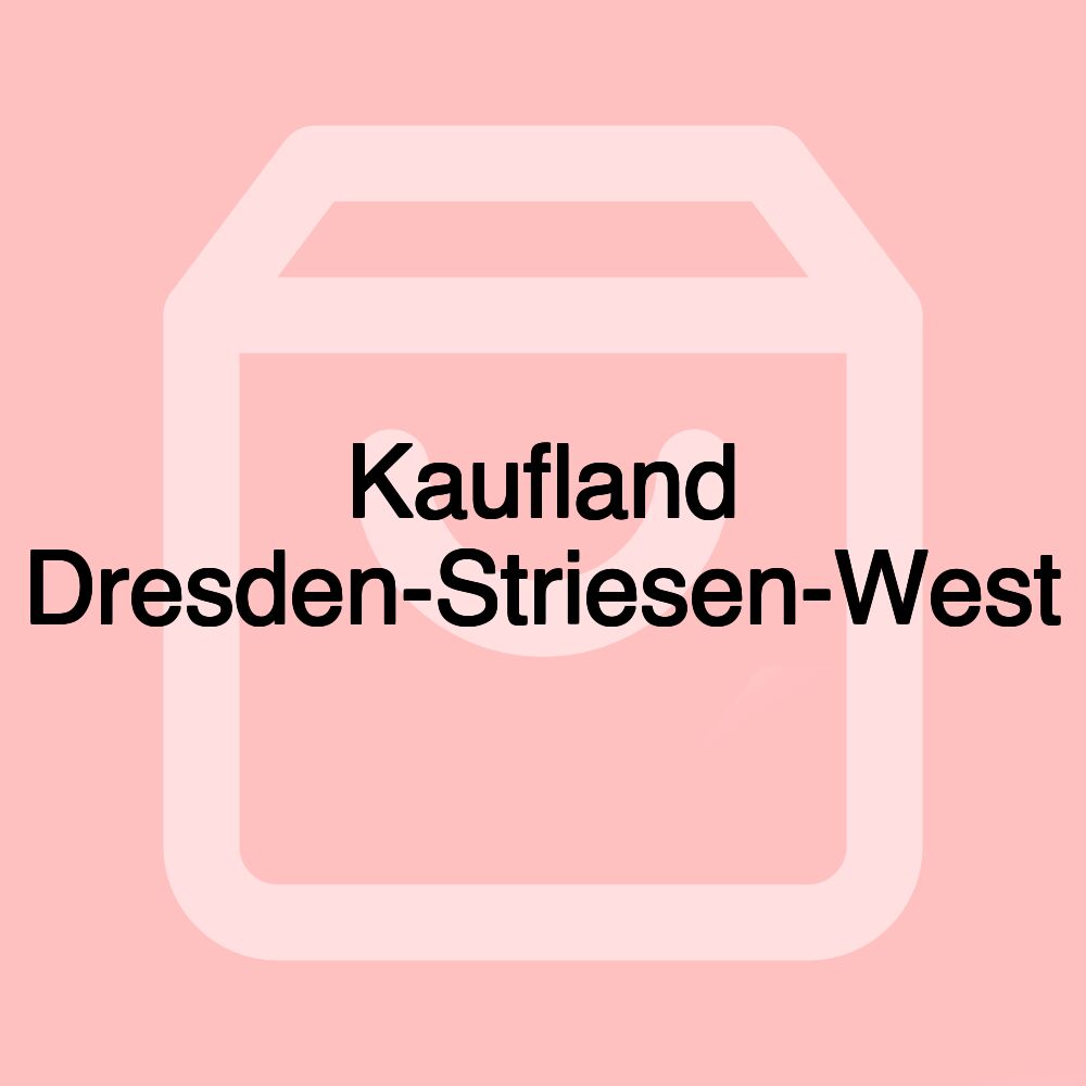 Kaufland Dresden-Striesen-West