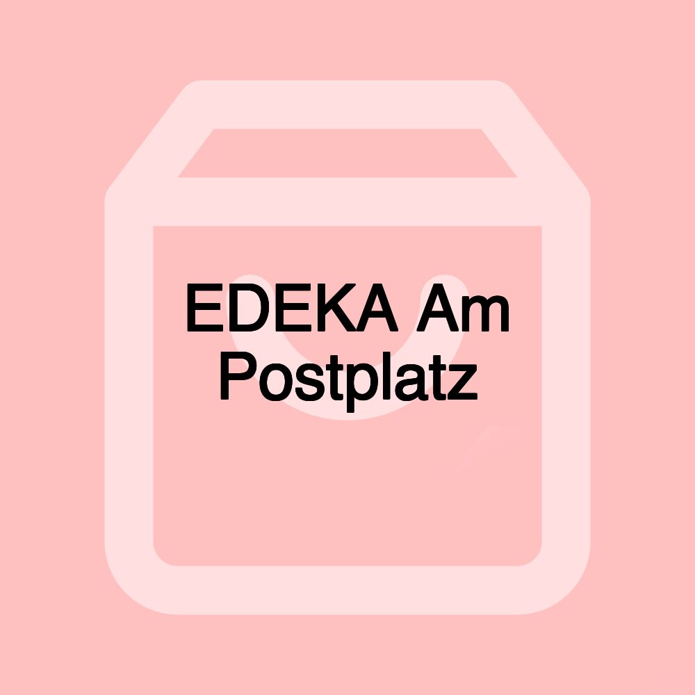 EDEKA Am Postplatz