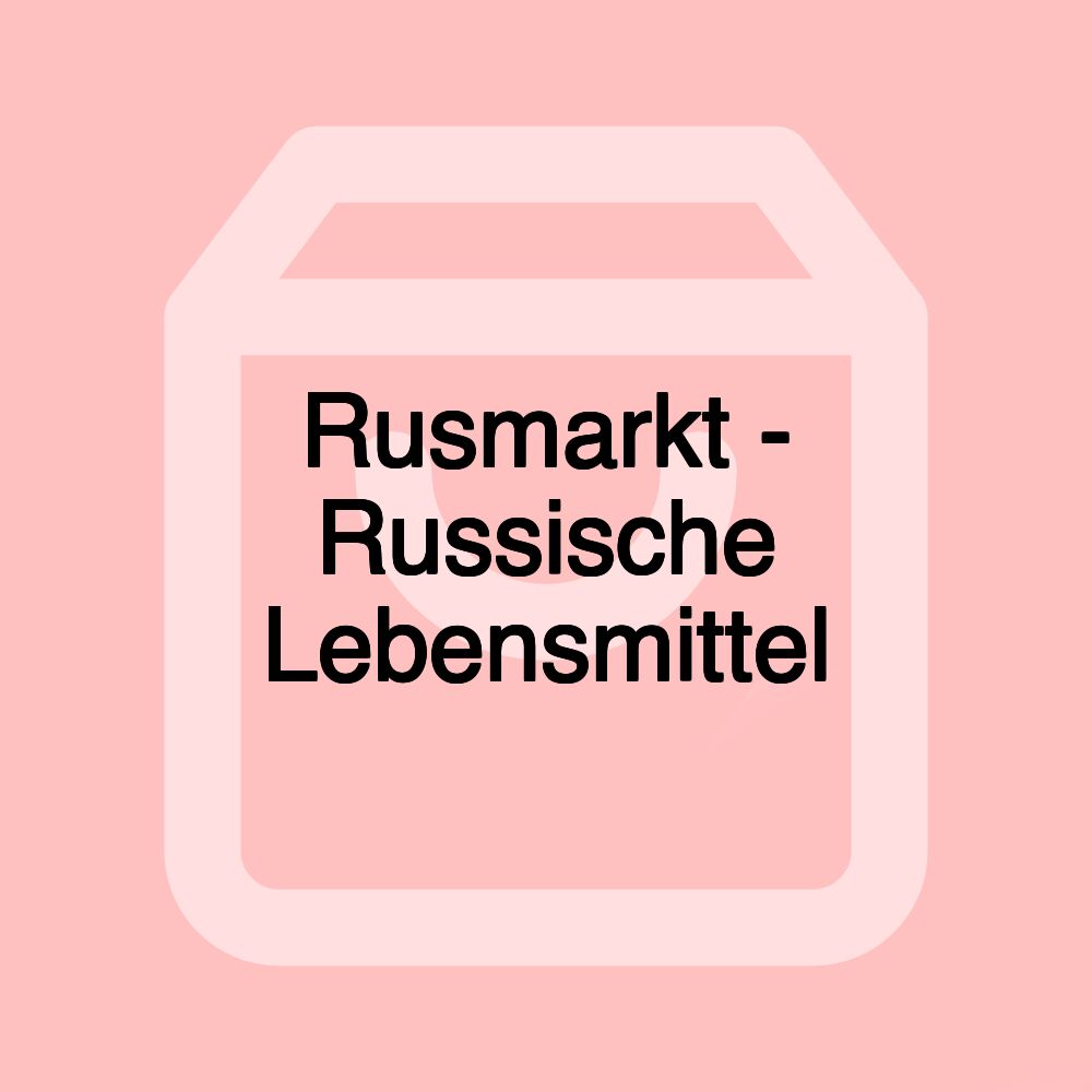 Rusmarkt - Russische Lebensmittel