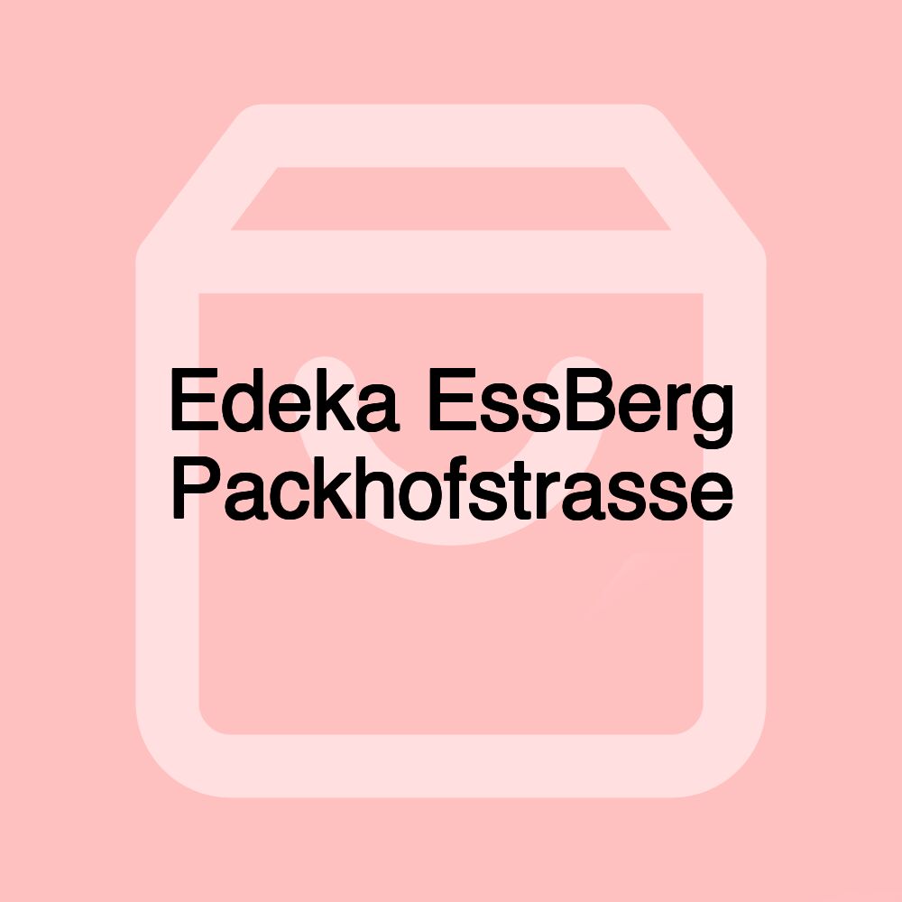 Edeka EssBerg Packhofstrasse