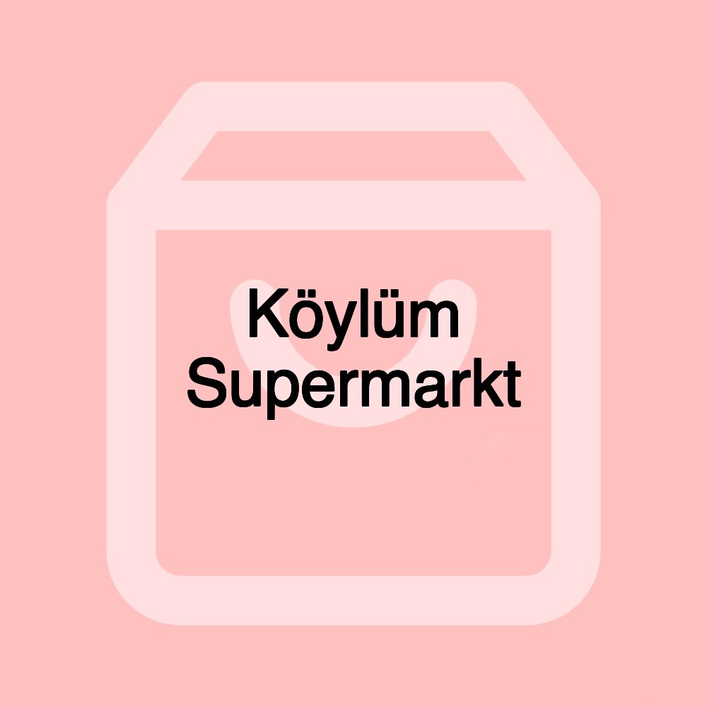 Köylüm Supermarkt Köylüm Supermarkt