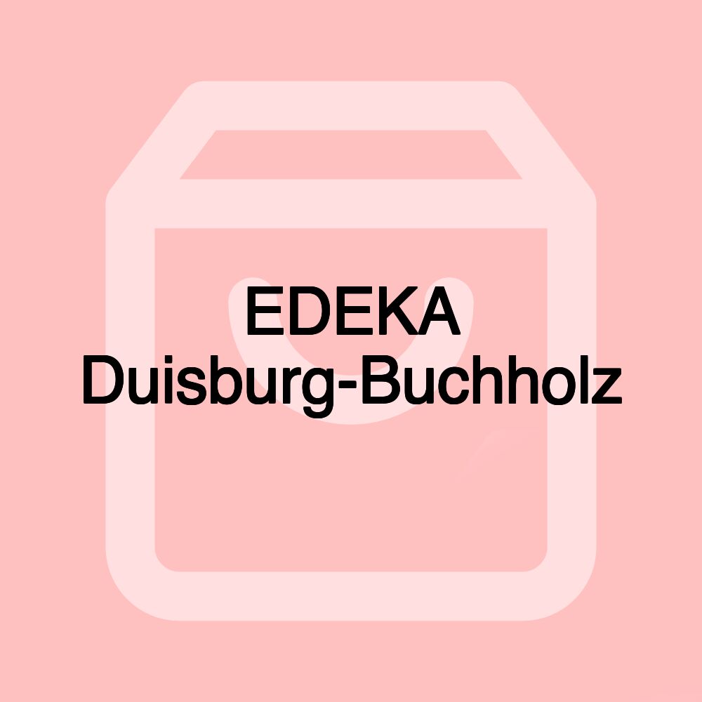 EDEKA Duisburg-Buchholz EDEKA Duisburg-Buchholz