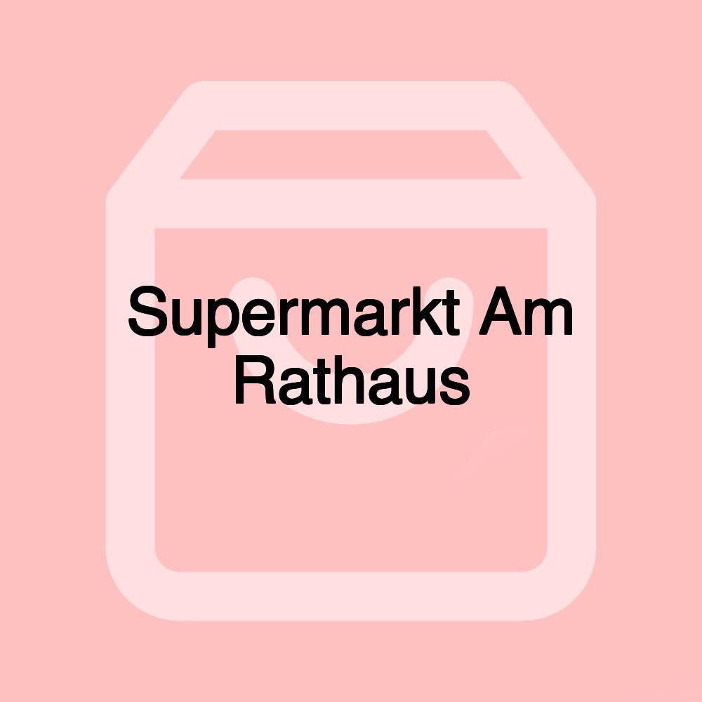 Supermarkt Am Rathaus