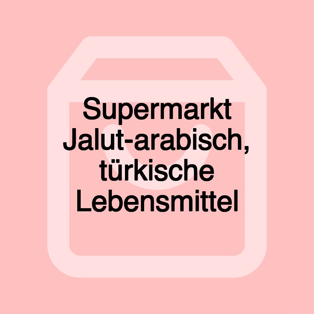 Supermarkt Jalut-arabisch, türkische Lebensmittel