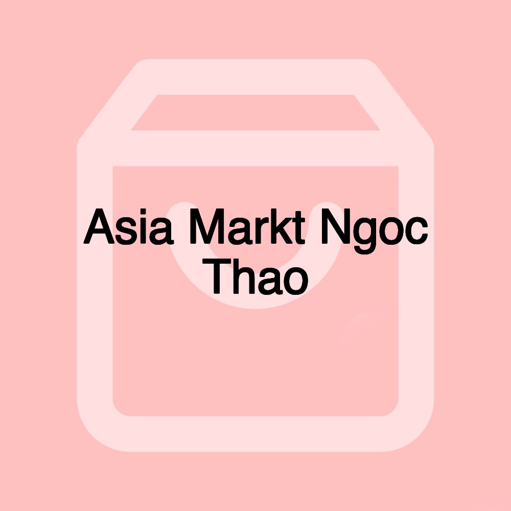 Asia Markt Ngoc Thao