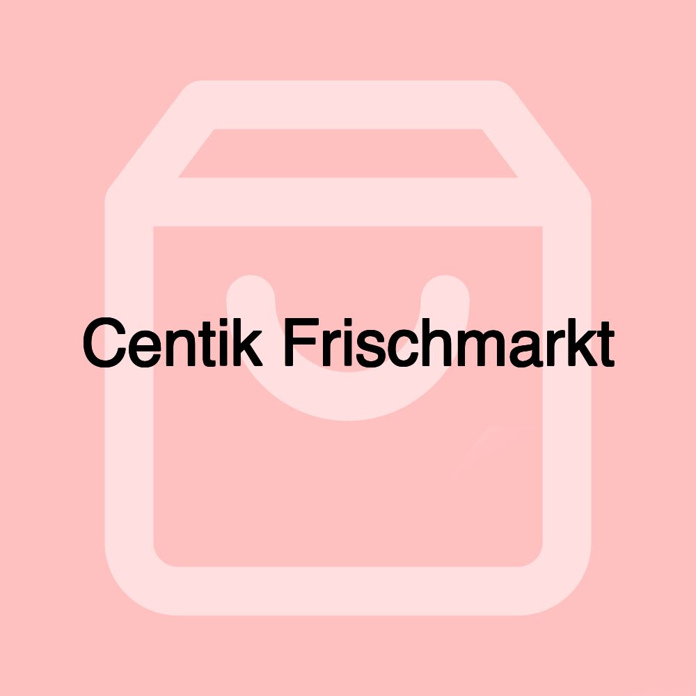 Centik Frischmarkt