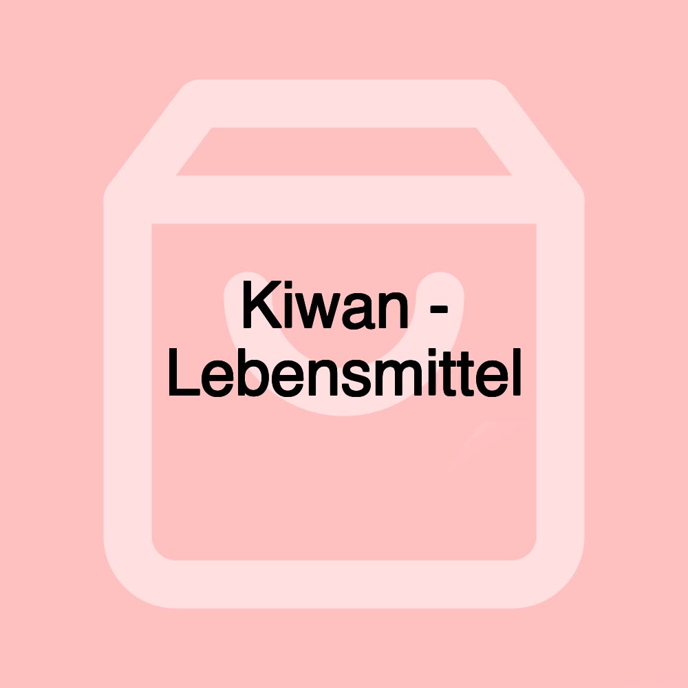 Kiwan - Lebensmittel