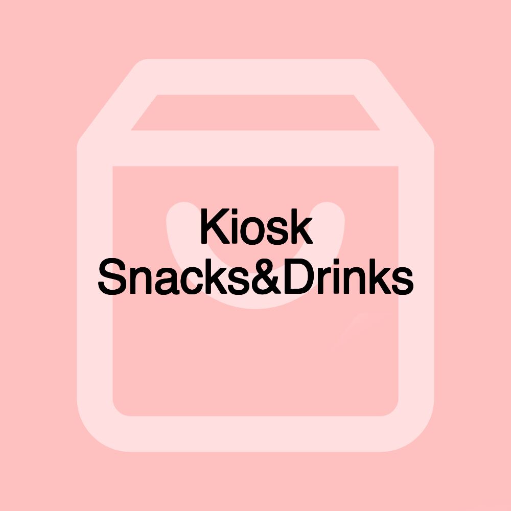Kiosk Snacks&Drinks