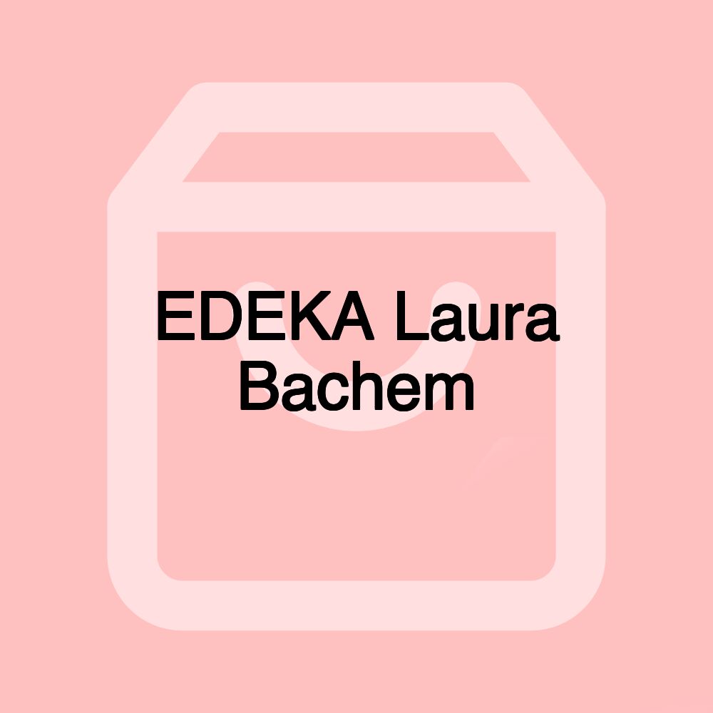 EDEKA Laura Bachem EDEKA Laura Bachem
