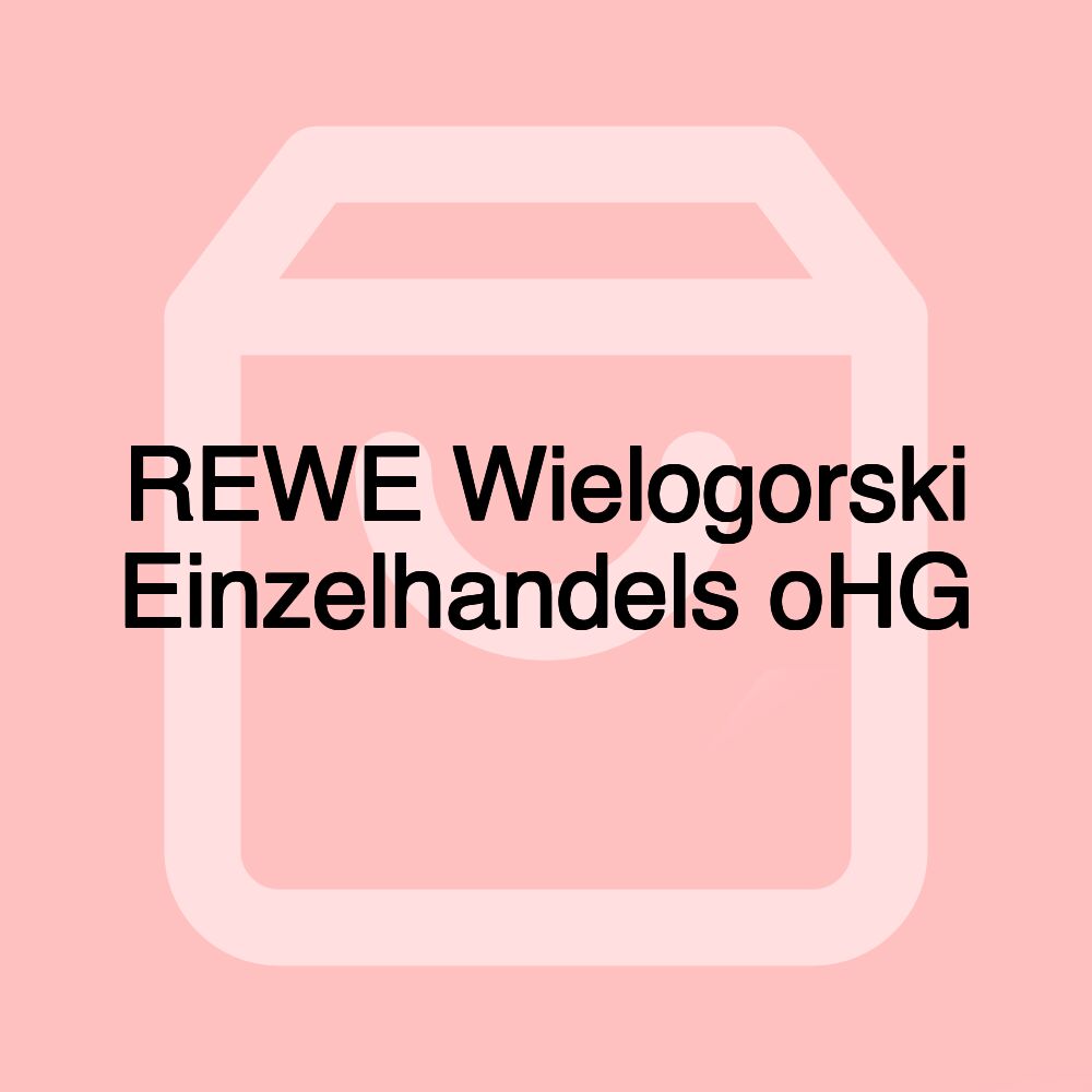 REWE Wielogorski Einzelhandels oHG