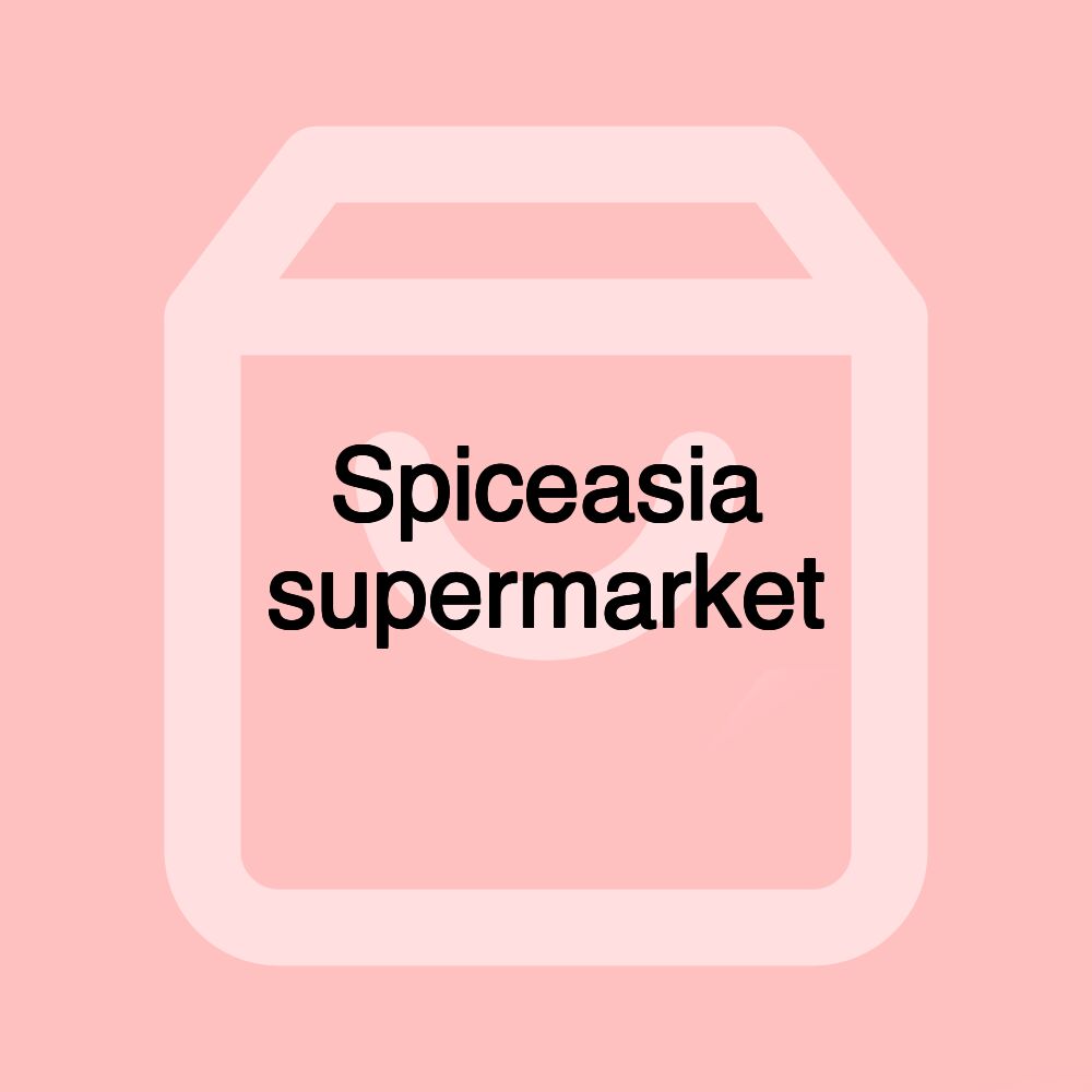 Spiceasia supermarket Spiceasia supermarket