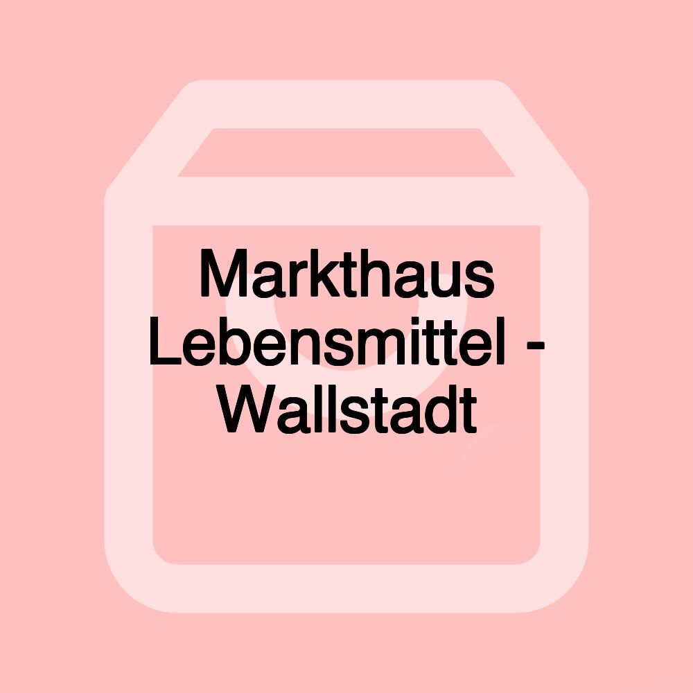 Markthaus Lebensmittel - Wallstadt Markthaus Lebensmittel - Wallstadt