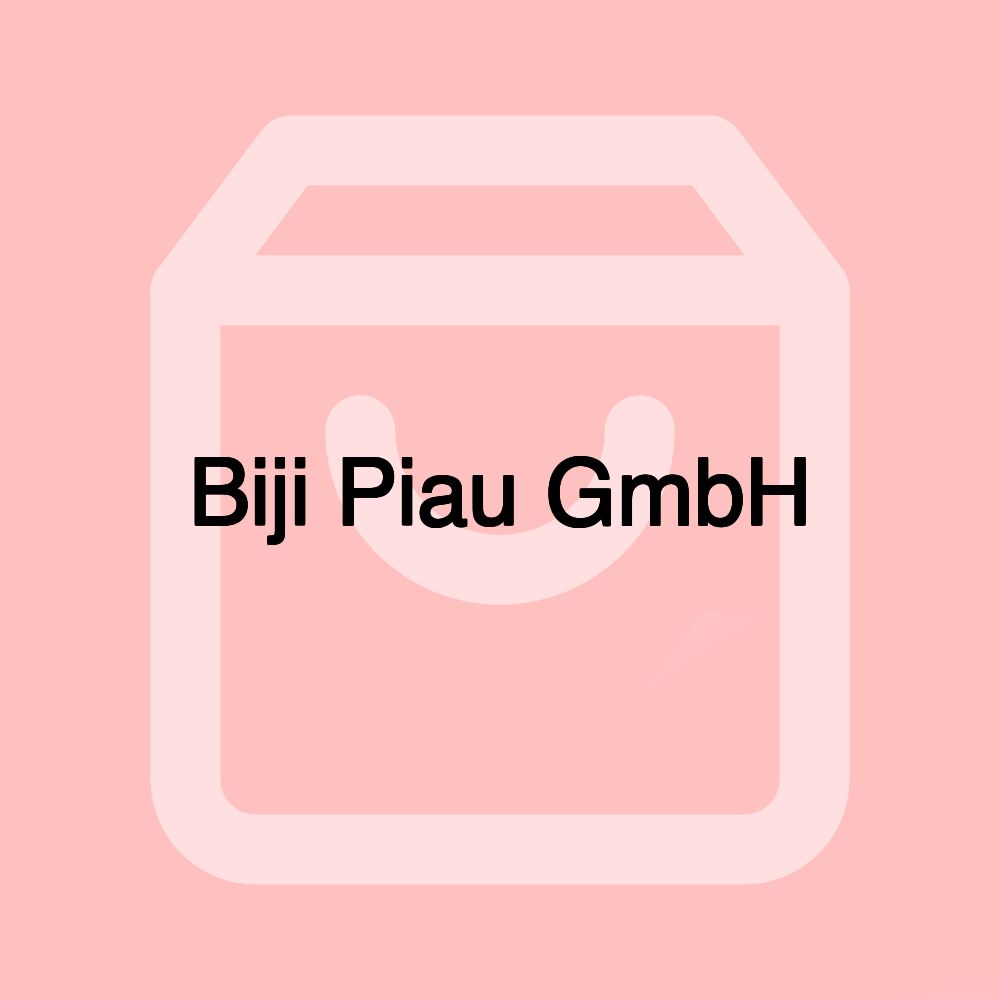 Biji Piau GmbH