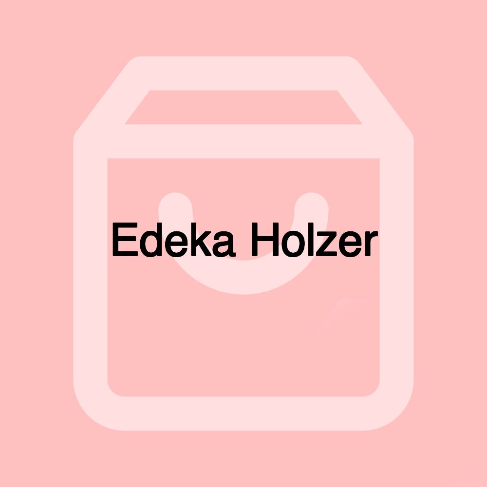 Edeka Holzer