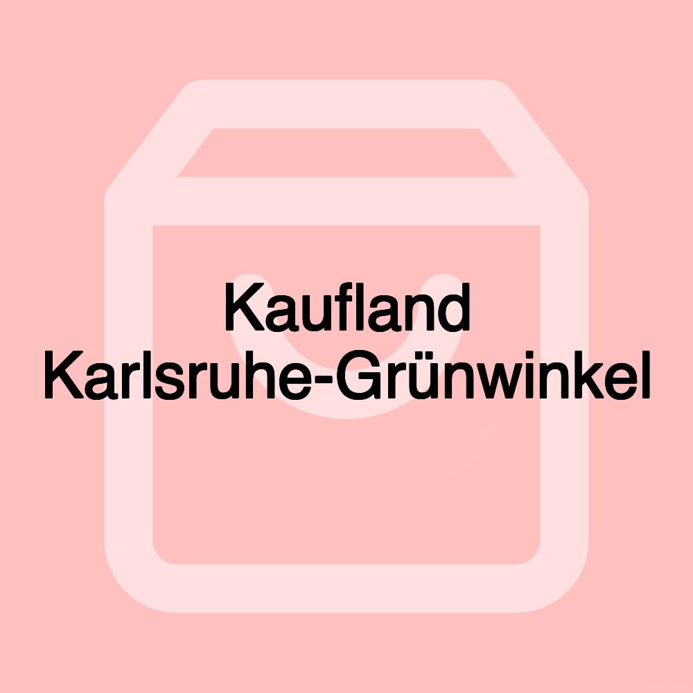 Kaufland Karlsruhe-Grünwinkel Kaufland Karlsruhe-Grünwinkel