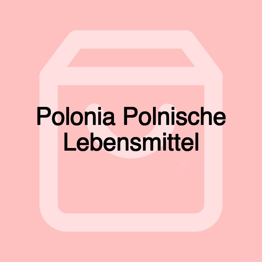 Polonia Polnische Lebensmittel