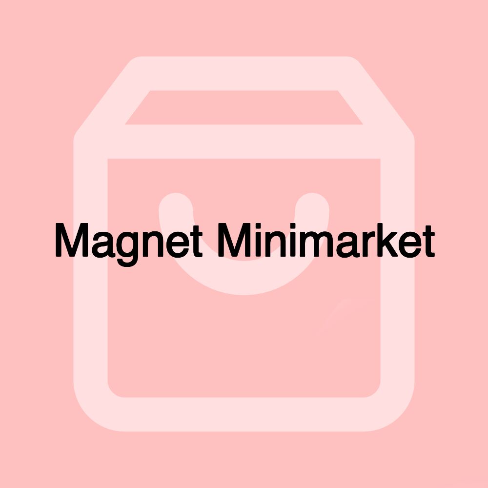 Magnet Minimarket