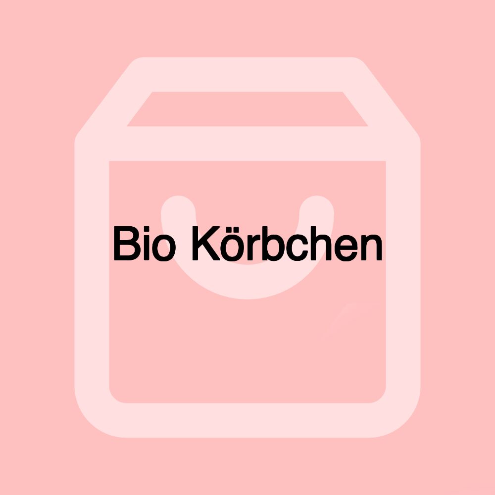 Bio Körbchen