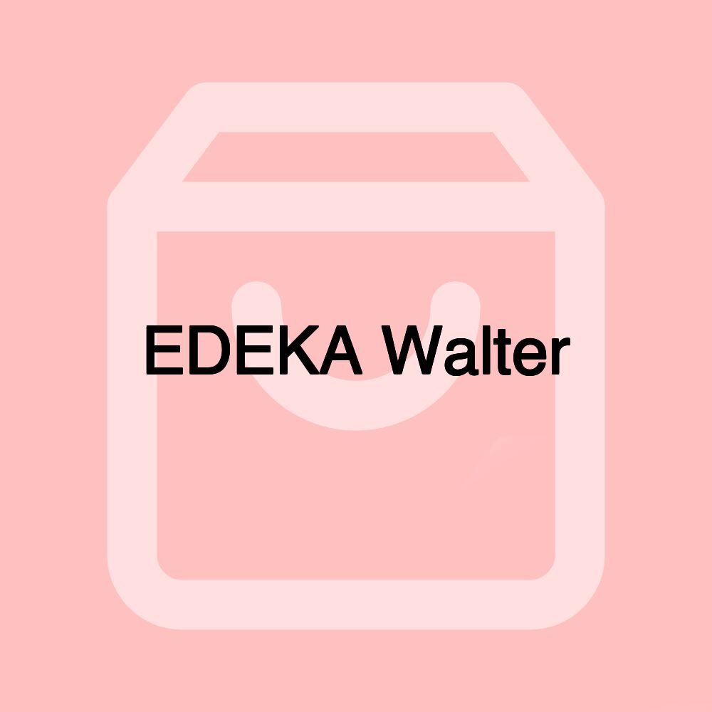 EDEKA Walter