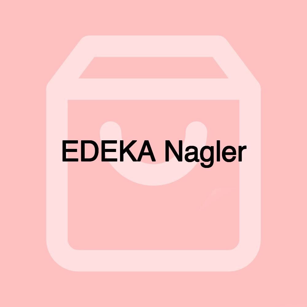 EDEKA Nagler