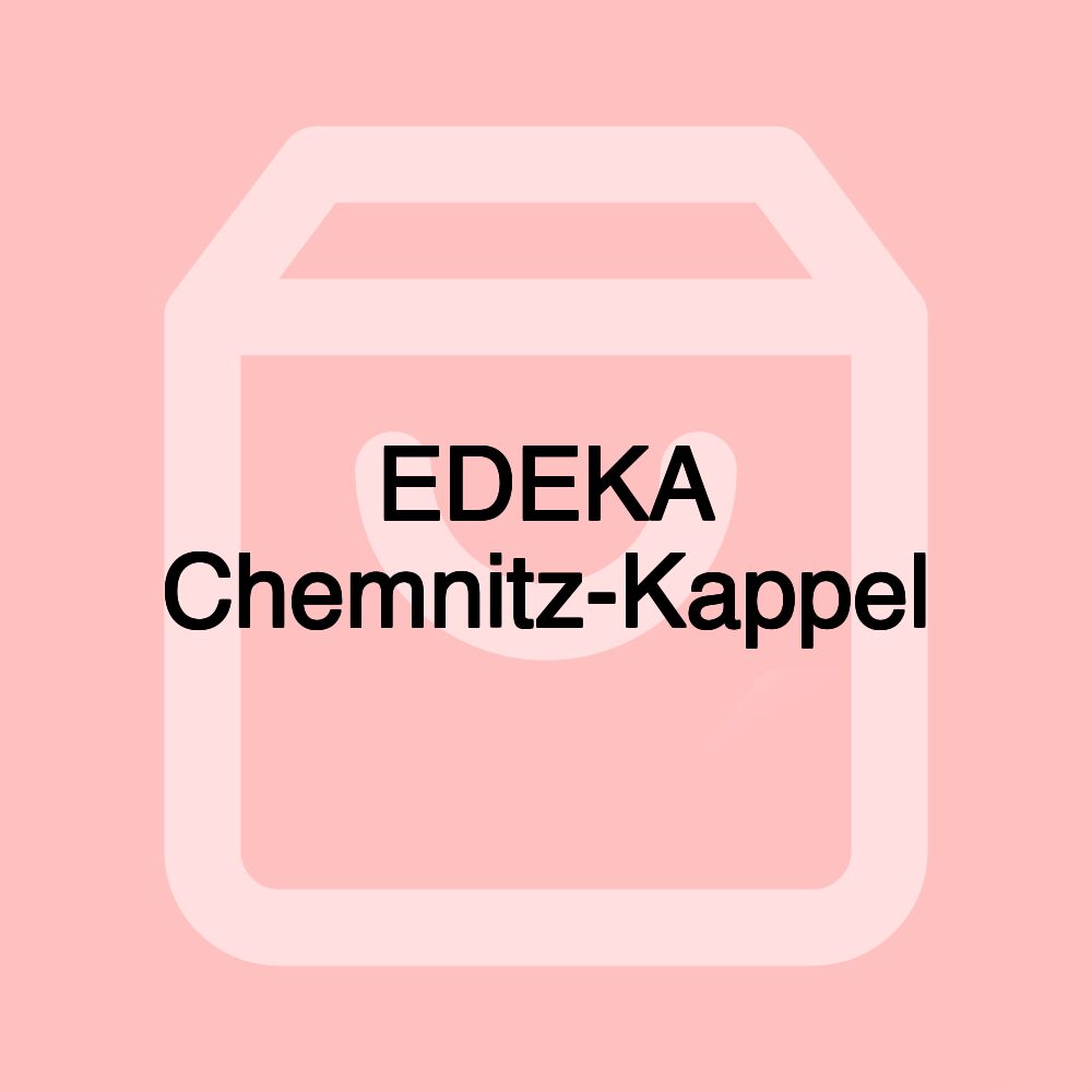 EDEKA Chemnitz-Kappel