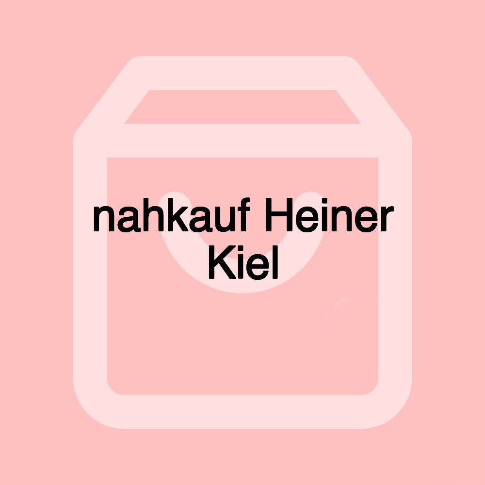 nahkauf Heiner Kiel nahkauf Heiner Kiel