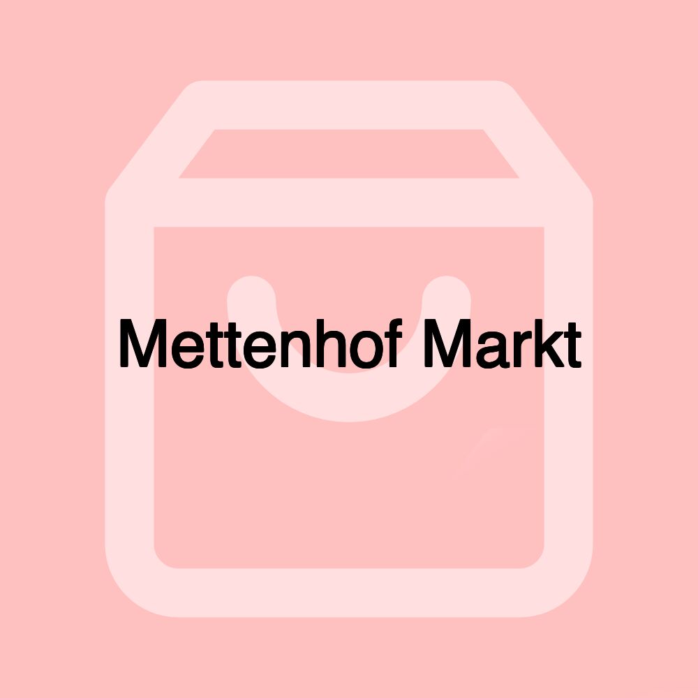 Mettenhof Markt