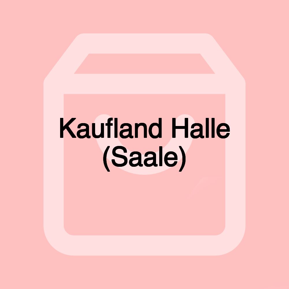 Kaufland Halle (Saale)